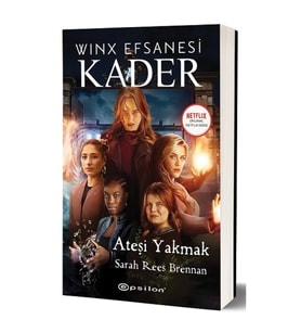 Winx Efsanesi Kader - Ateşi Yakmak