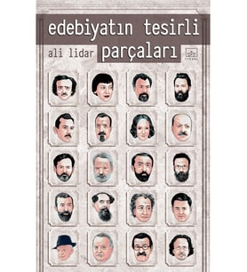 Edebiyatın Tesirli Parçaları - Ali Lidar