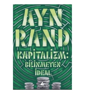 Kapitalizm: Bilinmeyen İdeal