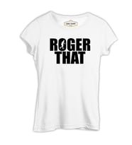 Tenis - Roger That Beyaz Kadın Tshirt