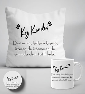 KIZ KARDEŞ AÇIKLAMA YAZI BASKILI HEDİYELİK YASTIK+KUPA+ BARDAK ALTLIĞI