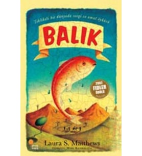 Balık/Tehlikeli Bir Dünyada Sevgi ve Umut Öyküsü