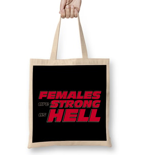 Females Are Strong As Hell Bez Çanta Uzun Saplı