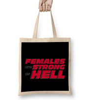 Females Are Strong As Hell Bez Çanta Uzun Saplı