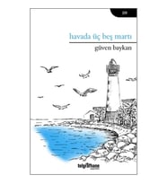 Havada Üç Beş Martı