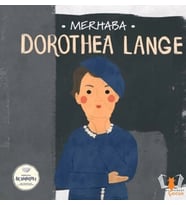Merhaba Dorothea Lange Sanatçıyla İlk Buluşma