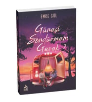 Güneşi Söndürmem Gerek 3