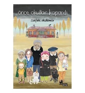 ÖNCE OKULLAR KAPANDI