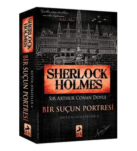 Sherlock Holmes - Bir Suçun Portresi - Bütün Hikayeler 4
