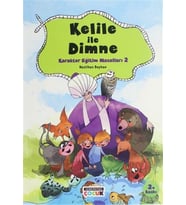 Kelile ile Dimne - Karakter Eğitim Masalları 2