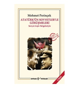 Atatürk’ün Sovyetler’le Görüşmeleri