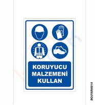 Bizerk Görsel Koruyucu Malzemeni Kullan İş Güvenliği İSG Uyarı ve  İkaz Levhası 3mm Dekota UV Baskı-A3