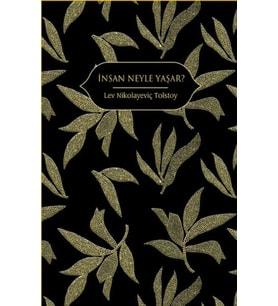 İnsan Neyle Yaşar? (Altın Yaldızlı - Ciltli)