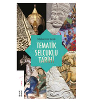 Tematik Selçuklu Tarihi Muharrem Kesik