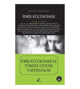 İdris Küçükömer'le Türkiye Üstüne Tartışmalar