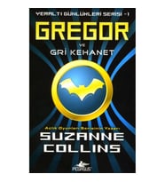 Gregor ve Gri Kehanet - Yeraltı Günlükleri Serisi 1.Kitap
