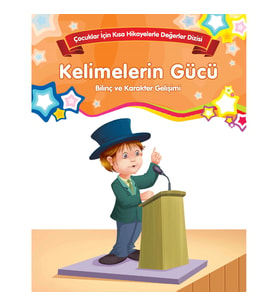 Kelimelerin Gücü - Bilinç ve Karakter Gelişimi