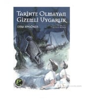 Tarihte Olmayan Gizemli Uygarlık - Esra Avgören