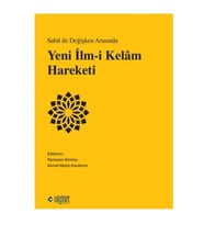 Sabit ile Değişken Arasında Yeni İlm-i Kelâm Hareketi