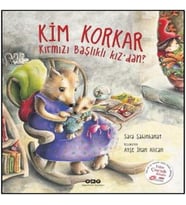 Kim Korkar Kırmızı Başlıklı Kızdan?