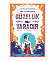 GÜZELLİK BİR YARADIR