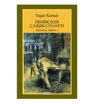 AKÇASAZIN AĞALARI 1 DEMİRCİLER ÇARŞISI CİNAYETİ