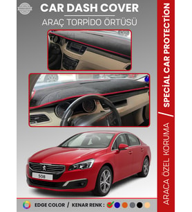 PEUGEOT 508 (2011-2018) Torpido Örtüsü Ön Göğüs Koruma Torpido Koruma Birebir Uyum Kaymaz Özel Kesim