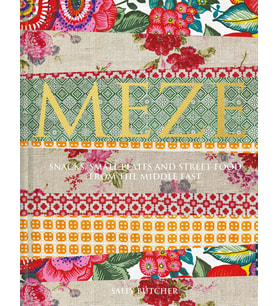 Meze: Snacks, Small Plates And Street Food From The Middle East (Krem)