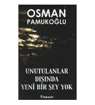 Unutulanlar Dışında Yeni Bir Şey Yok