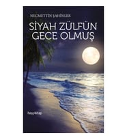 Siyah Zülfün Gece Olmuş