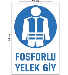 Metal Fosforlu Yelek Giy 15 Cm x 20 Cm Uyarı Levhası Yönlendirme Tabelası