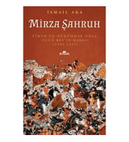 Mirza Şahruh: Timur'un Hükümdar Oğlu, Uluğ Bey'in Babası (1405 - 1447)