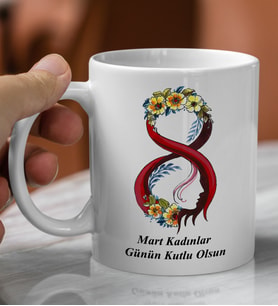 8 Mart Kadınlar Gününe Özel Tasarımlı Beyaz Kupa Bardak
