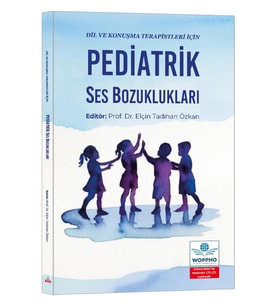 Dil ve Konuşma Terapistleri İçin Pediatrik Ses Bozuklukları