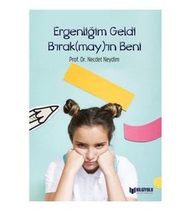 Ergenliğim Geldi Bırak(May)In Beni