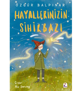 Hayallerinizin Sihirbazı