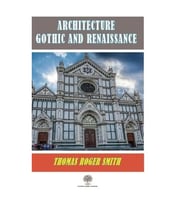 Architecture Gothic and Renaissance