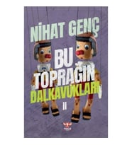 Bu Toprağın Dalkavukları - II