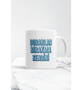 Dobarlan Bırakma Kendini Kupa Bardak