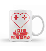 V Is for Video Games Valentine's Day Funny Design for Gamers Kupa Bardak Porselen