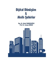 Dijital Dönüşüm & Akıllı Şehirler