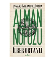 Osmanlı İmparatorluğu’nda Alman Nüfuzu