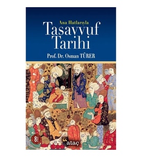 Ana Hatlarıyla Tasavvuf Tarihi