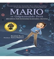 Mario ve Gökyüzündeki Delik - Bir Kimyacının Dünyamızı Kurtarma Hikayesi