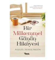 Bir Mükemmel Günün Hikayesi