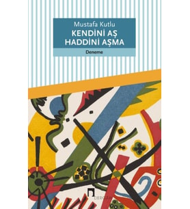 Kendini Aş Haddini Aşma