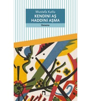 Kendini Aş Haddini Aşma