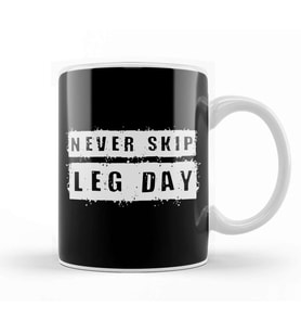 Never Skip Leg Day Kupa Bardak Porselen