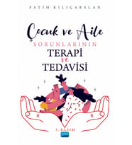 Çocuk ve Aile Sorunlarının Terapi ve Tedavisi