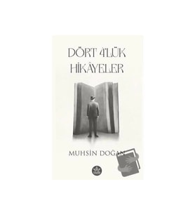 Do¨rt 4 'lu¨k Hika^yeler / Muhsin Doğan